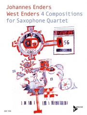 ウエスト・エンダーズ　(サックス四重奏)【West Enders: 4 Compositions for Saxophone Quartet】