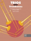 トロンボーンの為の三重奏  (トロンボーン三重奏）【Trios for Trombones】