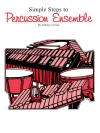 Simple Steps to Percussion Ensemble　 (打楽器アンサンブル)【Simple Steps to Percussion Ensemble】