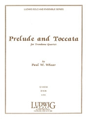 プレリュードとトッカータ (トロンボーン四重奏）【Prelude and Toccata】