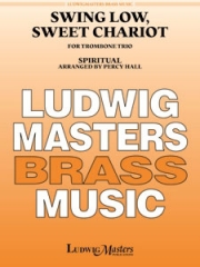 静かに揺れよ、懐かしのチャリオット  (トロンボーン三重奏）【Swing Low, Sweet Chariot】