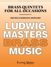 全ての場面での金管五重奏曲  (金管五重奏)【Brass Quintets for all Occasions】