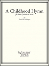 子供の賛美歌　(金管六重奏)【A Childhood Hymn】