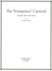 トランペッターズ・カーニバル（ゴードン・ファイナリー） (トランペット三重奏+ピアノ）【Trumpeters Carnival】