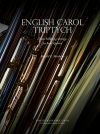 イングリッシュ・キャロル・トリプティック　(金管五重奏)【English Carol Triptych】