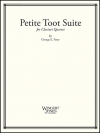 Petite Toot Suite  (クラリネット四重奏）【Petite Toot Suite】