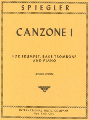 トランペットとバストロンボーンとピアノの為のカンツォーネ・1（マティアス・シュピーグラー）　(金管ニ重奏＋ピアノ)【Canzone I for Trumpet, Bass Trombone & Piano】
