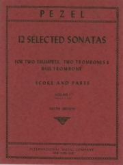 12つのソナタ・Vol. 1・Sonatas 1-4（ヨハン・クリストフ・ペツェル）　(金管五重奏)【12 Selected Sonatas for 2 Trumpets in C, 2 Tenor Trombones】