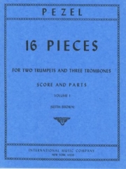 16の小品・Vol. 1（ヨハン・クリストフ・ペツェル）　(金管五重奏)【16 Pieces for 2 Trumpets in C, 2 Tenor Trombones & Bass Tr】