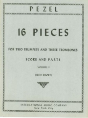 16の小品・Vol. 2（ヨハン・クリストフ・ペツェル）　(金管五重奏)【16 Pieces for 2 Trumpets in C, 2 Tenor Trombones & Bass Tr】