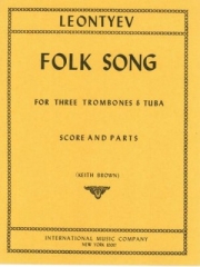 トロンボーンとテューバの為の民謡 （A・レオンティエフ）　(金管四重奏)【Folk Song for 3 Trombones & Tuba】