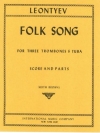 トロンボーンとテューバの為の民謡 （A・レオンティエフ）　(金管四重奏)【Folk Song for 3 Trombones & Tuba】
