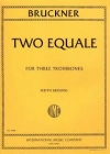 2つのエクヴァーレ（アントン・ブルックナー）  (トロンボーン三重奏）【Two Equale】