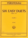 6つのデュエット・Op.137・Vol.1（アントン・ベルンハルト・フュルステナウ） (フルートニ重奏)【Six Duets, Opus 137: Volume I】