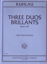 3つの華麗なデュエット・Op.102（フリードリヒ・クーラウ） (フルートニ重奏)【Three Duos Brillantes, Opus 102】