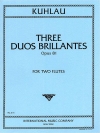 3つの華麗なデュエット・Op.81（フリードリヒ・クーラウ） (フルートニ重奏)【Three Duos Brillantes, Opus 81】