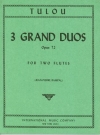 3つのグランド・デュエット・Op.72（ジャン＝ルイ・テュルー） (フルートニ重奏)【Three Grand Duos, Opus 72】