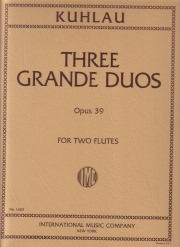 3つのグランド・デュエット・Op.39（フリードリヒ・クーラウ） (フルートニ重奏)【Three Grande Duos, Opus 39】