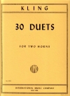 30のデュエット（アンリ・クリング）　(ホルンニ重奏)【30 Duets】