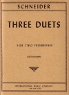 3つのデュエット（G・A・シュナイダー）  (トロンボーンニ重奏）【Three Duets】