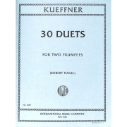 30のデュエット（ヨーゼフ・キュフナー） (トランペットニ重奏）【30 Duets】