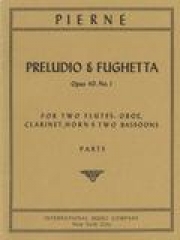 プレリュードとフゲッタ・Op.40・No.1 （パート譜のみ）（ガブリエル・ピエルネ）(木管七重奏)【Prelude & Fughetta, Opus 40, No. 1 】