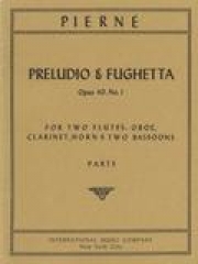 プレリュードとフゲッタ・Op.40・No.1 （パート譜のみ）（ガブリエル・ピエルネ）(木管七重奏)【Prelude & Fughetta, Opus 40, No. 1 】