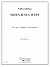 When Jesus Wept (ウィリアム・ビリングス)　(木管ニ重奏＋ピアノ)