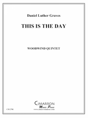 This is the Day (ダニエル・ルーサー・グレイヴス)　(木管五重奏)