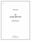 2本のフルートの為のジャズ二重奏12曲集（ジャック・ゲール） (フルートニ重奏)【12 Jazz Duets for Two Flutes】