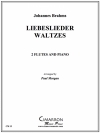 ワルツ集「愛の歌」　 (フルートニ重奏＋ピアノ)【Eight Liebeslieder Waltzes】