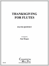 フルートの為の感謝祭　 (フルート四重奏)【Thanksgiving for Flutes】