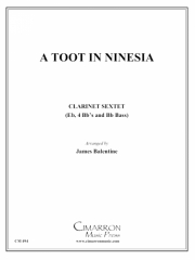 A Toot in Ninesia   (クラリネット六重奏）【A Toot in Ninesia】