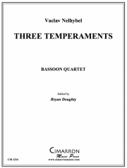 3つのテンペラメント (ヴァーツラフ・ネリベル)  　(バスーン四重奏)【Three Temperaments】
