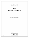 6つのデュエット・エチュード（ケン・フリードリヒ）（ユーフォニアムニ重奏)【Six Duet Etudes】