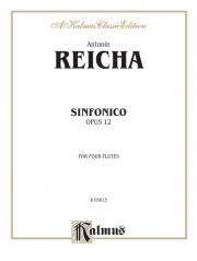 四重奏シンフォニコ・Op.12（アントニーン・レイハ） (フルート四重奏)【Sinfonica for Four Flutes, Opus 12】