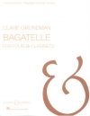 バガテル（クレア・グランドマン）  (クラリネット四重奏）【Bagatelle】