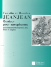 サクソフォーン四重奏曲 （フォースティン・ジャンジャン） (サックス四重奏)【Quatuor pour Saxophones】
