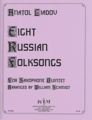 8つのロシア民謡（アナトーリ・K・リャードフ）  (サックス五重奏)【Eight Russian Folk Songs】