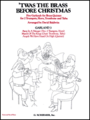 トワズ・ザ・ブラス・ビフォア・クリスマス、スリー・ガーランズ   (金管二～五重奏)【Twas the Brass Before Christmas, 3 Garlands】