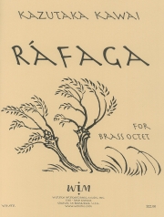 金管八重奏の為のラファーガ（河合 和貴）(金管八重奏)【Rafaga for Brass Octet】