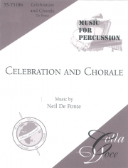 セレブレーションとコラール（ニール・デ＝ポンテ） (打楽器六重奏)【Celebration and Chorale】