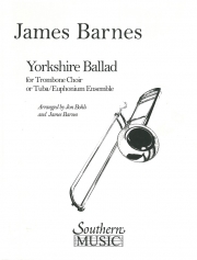 ヨークシャー・バラード  (ジェイムズ・バーンズ)  (トロンボーン七重奏）【Yorkshire Ballad】