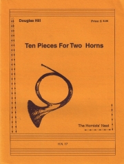 2本のホルンの為の10の小品　(ホルンニ重奏)【Ten pieces for Two Horns】