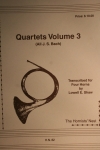 ホルンの為の4つの四重奏曲・Vol.3　(ホルン四重奏)【Four Quartets, Volume 3】