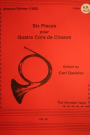4つの狩猟ホルンの為の6つの小品  (アントニオ・リヒター) 　(ホルン四重奏)【Six Pieces pour Quatre Cors de Chasse】