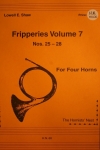 フリッパリーズ・Vol.7 (Nos. 25-28)　(ホルン四重奏)【Fripperies Volume 7 (Nos. 25-28)】