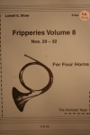 フリッパリーズ・Vol.8 (Nos. 29-32)　(ホルン四重奏)【Fripperies Volume 8 (Nos. 29-32)】