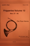 フリッパリーズ・Vol.10 (Nos. 37-40)　(ホルン四重奏)【Fripperies Volume 10 (Nos. 37-40)】