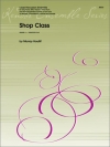 ショップ・クラス  ( (マレイ・ホーリフ))  (打楽器九重奏)【Shop Class】